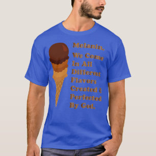 Melanin Ice Cream Cone Flavours T-Shirt