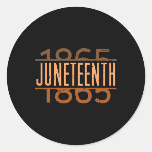 Melanin Juneteenth 1865 Black History Men Women Ki Classic Round Sticker