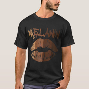 Melanin Lip Kiss BLM BHM Black History Afro Pride T-Shirt