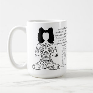 Melanin Meditation Motivational Quote Coffee Mug