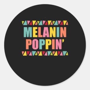 Melanin Poppin  1990s Hip Hop Dance Black Pride Classic Round Sticker