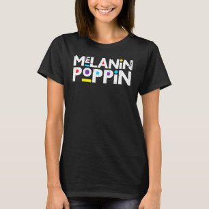 Melanin Poppin Distress Black Queens Sistas Women T-Shirt