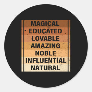 Melanin Pride Educated African Heritage Black Hist Classic Round Sticker