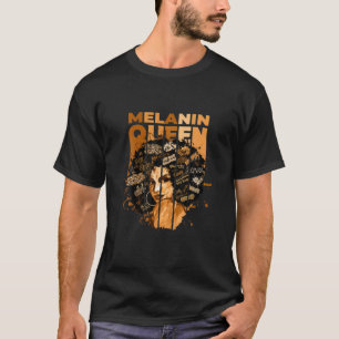 Melanin Queen 100% Melanin Black Afro American His T-Shirt
