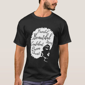 Melanin Queen Afro Queen Powerful Beautiful T-Shirt