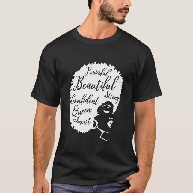 Melanin Queen Afro Queen Powerful Beautiful T-Shirt (Front)