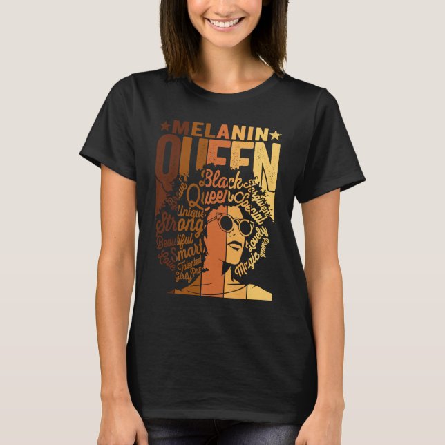 Melanin Queen BLM African American Strong Black Na T-Shirt (Front)