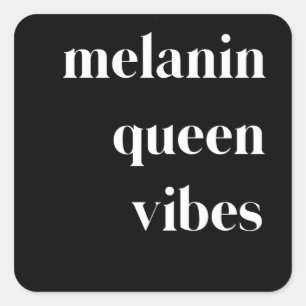 Melanin Queen Vibes Black Woman Girls Black Pride Square Sticker