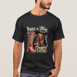 Melanin Rodeo Cowgirl Boots & Bling its a Cowgirl  T-Shirt