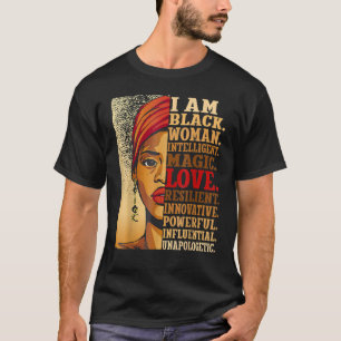 Melanin Skin Girl Women Empowerment Black History T-Shirt