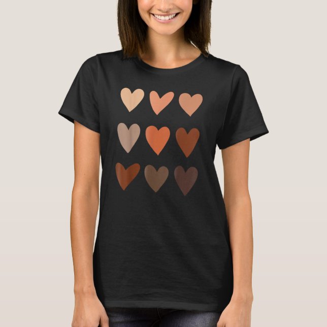 Melanin Skin Tone Hearts  Be Kind  Black History M T-Shirt (Front)