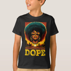 Melanin Unapologetically Drug Juneteenth Black His T-Shirt