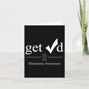 Melanoma Black Awareness Ribbon Tee Get Checked  Card