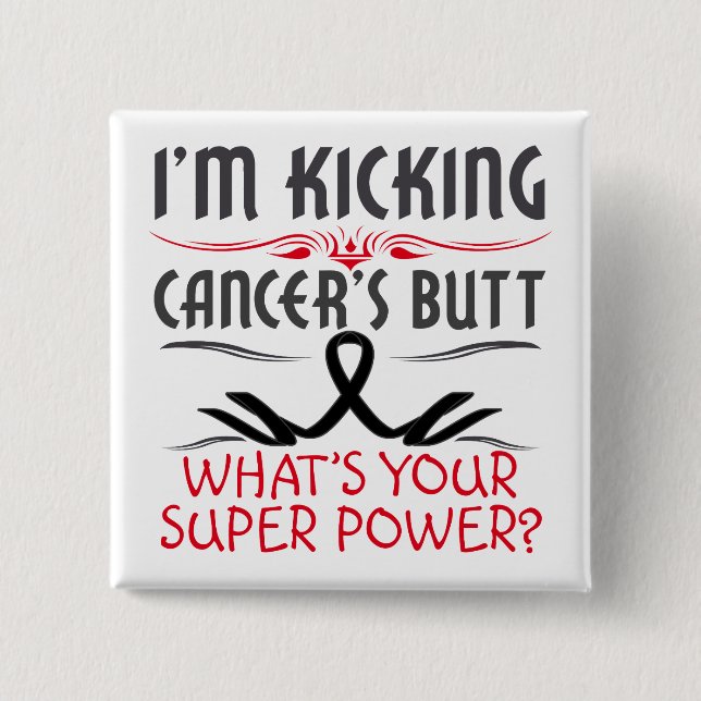 Melanoma Kicking Cancer Butt Super Power 15 Cm Square Badge (Front)
