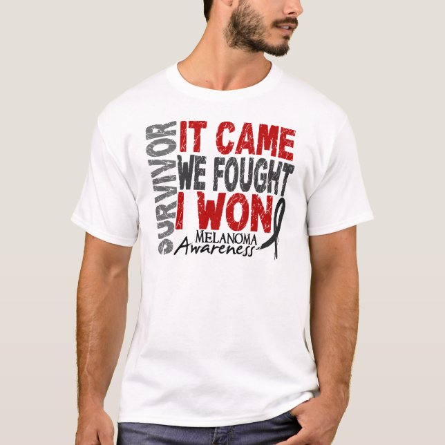 Melanoma Survivor It Came We Fought I Won T-Shirt (Front)