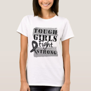 Melanoma Tough Girls Fight Strong T-Shirt