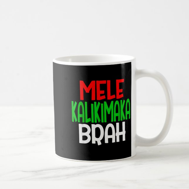 Mele Kalikimaka Brah - Funny Hawaiian Island Chris Coffee Mug (Right)