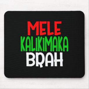 Mele Kalikimaka Brah - Funny Hawaiian Island Chris Mouse Mat