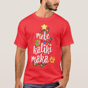 Mele Kalikimaka For Women Hawaiian Hawaii Christm T-Shirt
