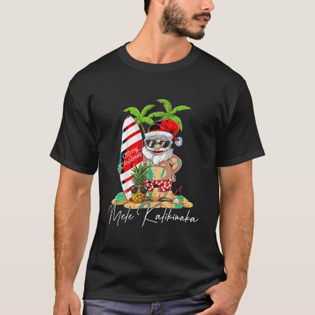 Mele Kalikimaka Hawaii Christmas Surfing Santa Xma T-Shirt (Front)