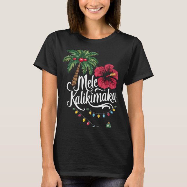 Mele Kalikimaka Hawaii Santa Hawaiian Merry Christ T-Shirt (Front)