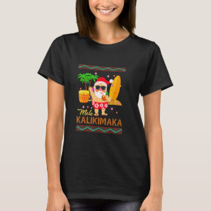 Mele Kalikimaka Hawaiian Christmas Funny Surfer Sa T-Shirt
