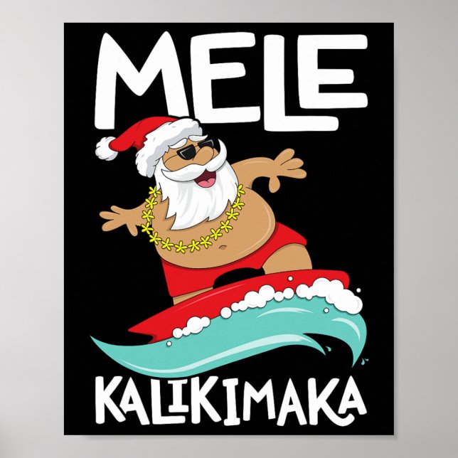 Mele Kalikimaka Hawaiian Christmas Hawaii Surfing  Poster (Front)