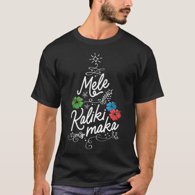 Mele Kalikimaka Hawaiian Christmas In Hawaii Tropi T-Shirt (Front)