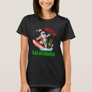 Mele Kalikimaka Hawaiian Christmas Santa Surfing P T-Shirt