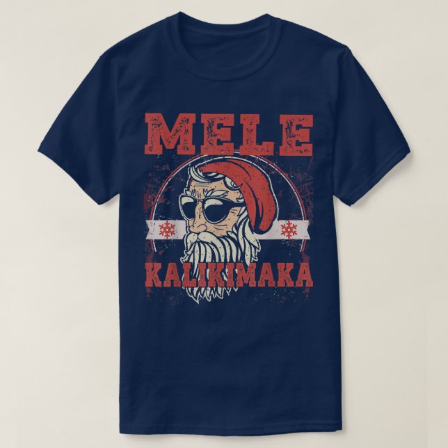 Mele Kalikimaka Hawaiian Merry Christmas Funny San T-Shirt (Design Front)