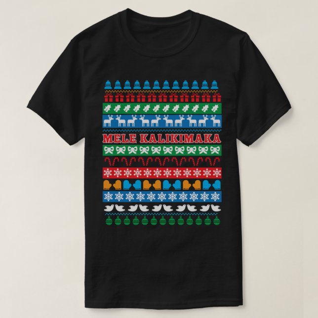 MELE KALIKIMAKA, HAWAIIAN MERRY CHRISTMAS, HAWAII  T-Shirt (Design Front)