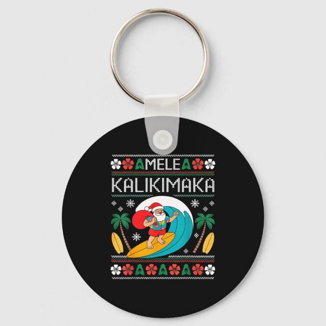 Mele Kalikimaka Pajamas Santa Hawaii Ugly Christma Key Ring (Front)