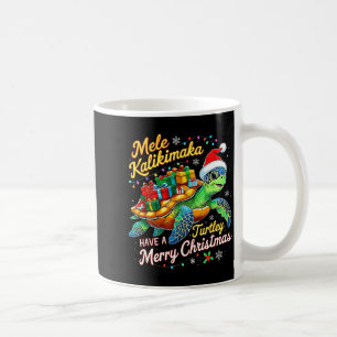 Mele Kalikimaka Turtley Have A Merry Christmas  Coffee Mug