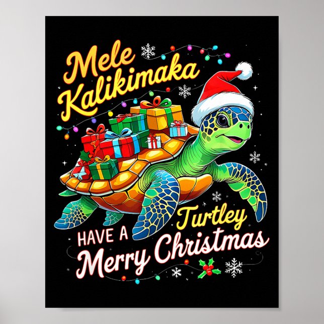 Mele Kalikimaka Turtley Have A Merry Christmas  Poster (Front)