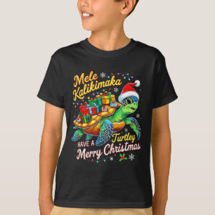 Mele Kalikimaka Turtley Have A Merry Christmas T-Shirt