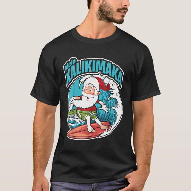 Mele Kalikimaka Xmas Surfing Santa Claus Hawaiian  T-Shirt (Front)