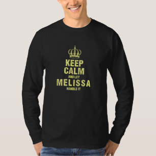 Melissa Keep Calm Personalised Name Friends Nickna T-Shirt
