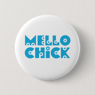 Mello Chick 6 Cm Round Badge