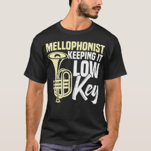 Mellophone Player Brass Instrument Low Key Melloph T-Shirt