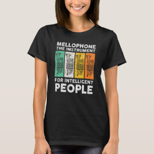 Mellophone The Instrument For Intelligent People M T-Shirt