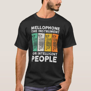 Mellophone The Instrument For Intelligent People M T-Shirt