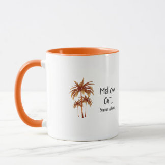 Mellow Out - Summer is Here Mug