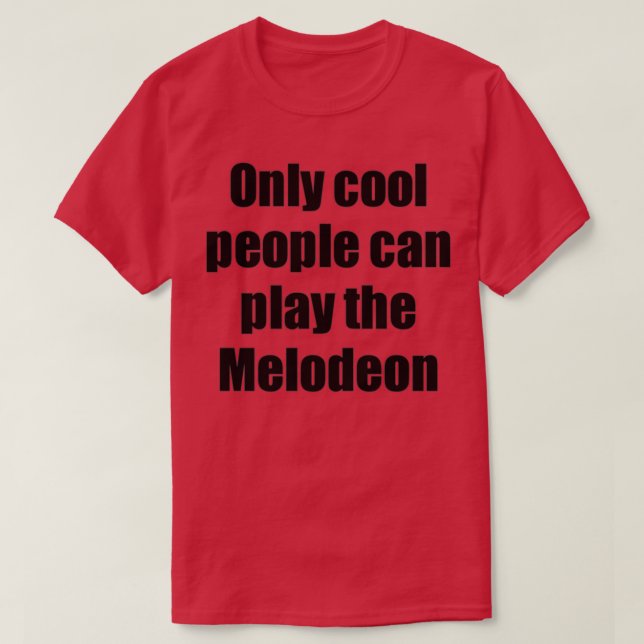 Melodeon Player Musician Funny Gift Idea  T-Shirt (Design Front)