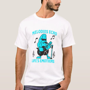 Melodies eco life's emotions T-Shirt