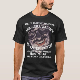 Mel's Marine Mammal Grill Sea Otter Fajitas Walrus T-Shirt