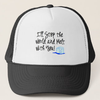 Melt with you! trucker hat