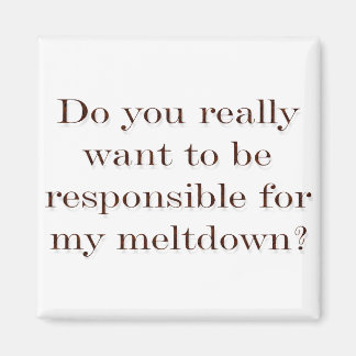Meltdown? Magnet