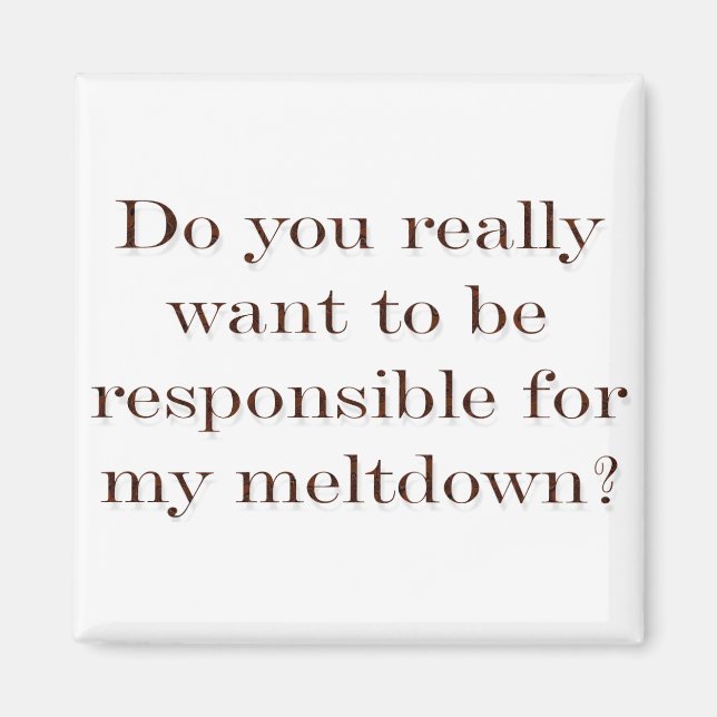 Meltdown? Magnet (Front)