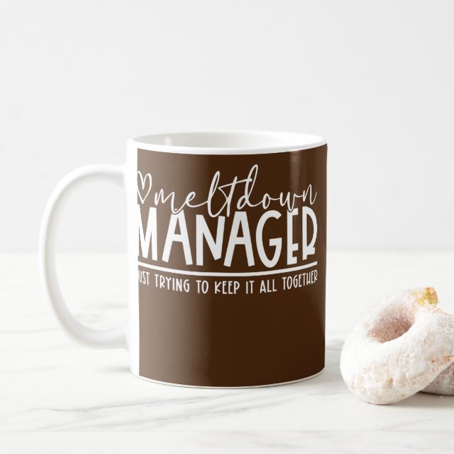Meltdown Manager Mama Life Funny Mom Mode Mothers Coffee Mug (With Donut)