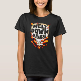 Meltdown Manager School Daycare Provider Childcare T-Shirt